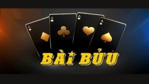 Bài Bửu là gì? Bí quyết để chơi Bửu luôn thắng, không thua