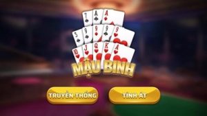 Mậu Binh – cách chơi đơn giản, áp dụng nhanh chiến thắng lớn