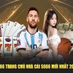 S666 – Cổng game cực hot với đa dạng trò chơi phong phú