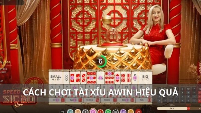 Cách Chơi Tài Xỉu Awin Hiệu Quả Nhất - Hướng Dẫn Chi Tiết