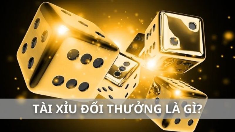 Tài Xỉu Đổi Thưởng - Hướng Dẫn Chơi & Kinh Nghiệm Chi Tiết