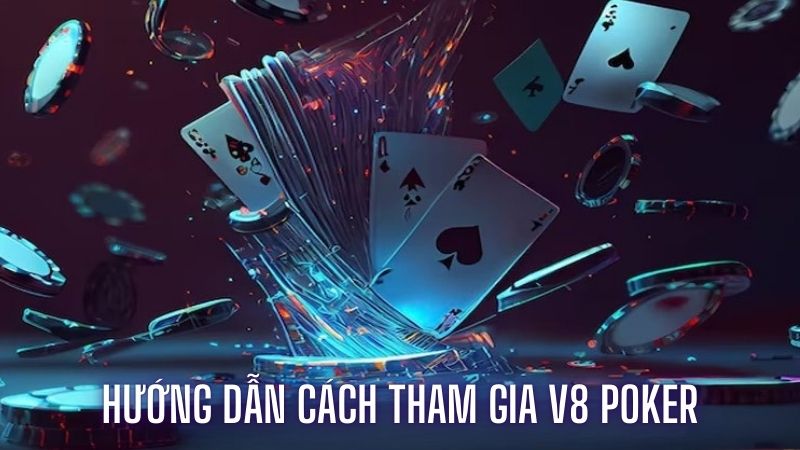Sảnh V8 Poker với hơn 20+ game casino, tỷ lệ thắng 1:35